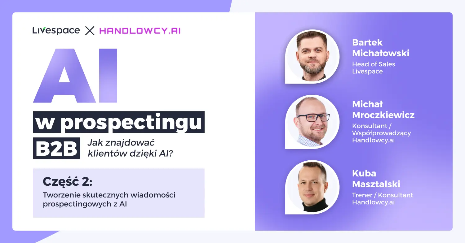 AI w prospectingu B2B, część 2: tworzenie skutecznych wiadomości prospectingowych z AI