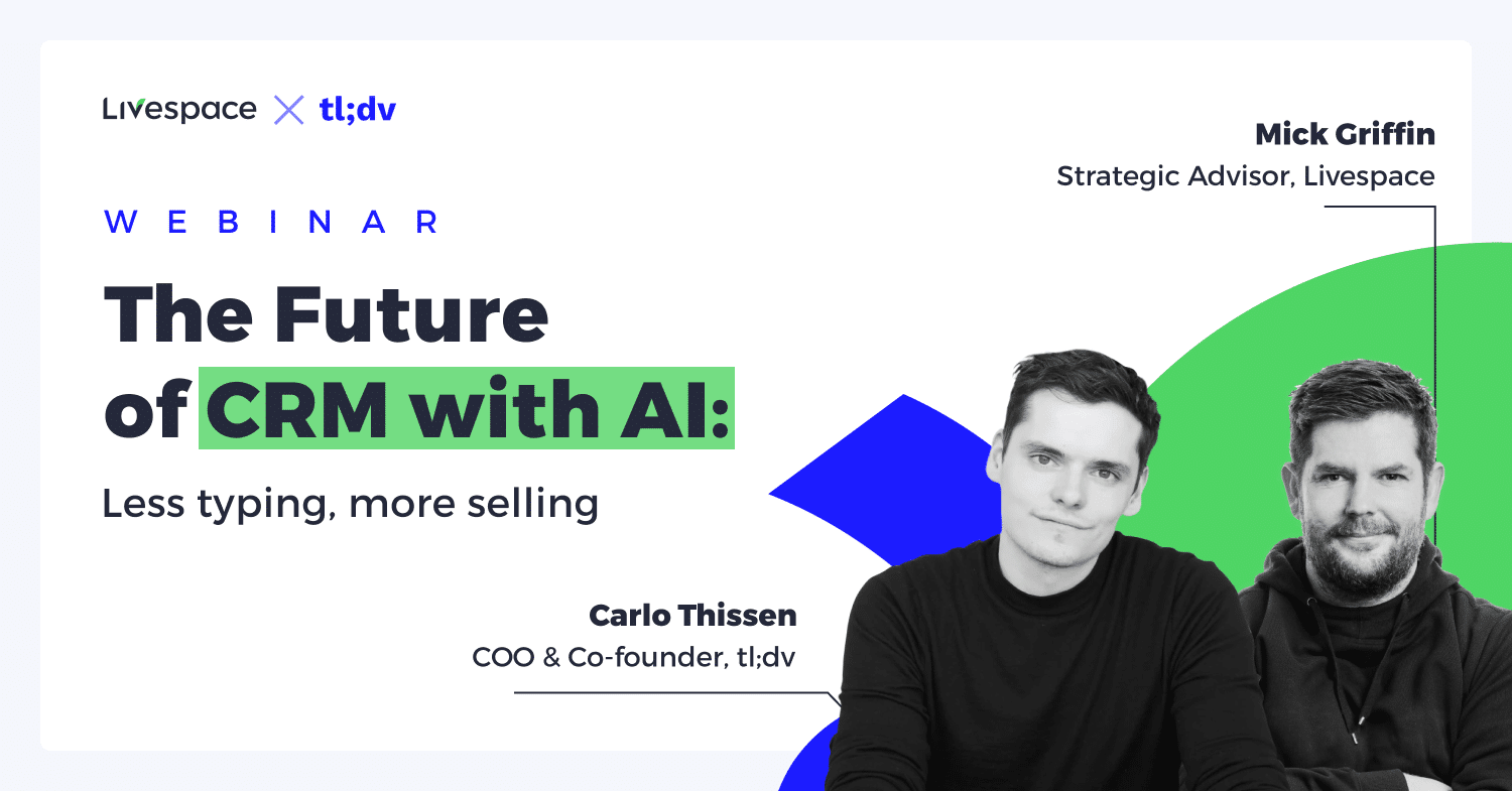 The Future of CRM with AI: Less typing, more selling