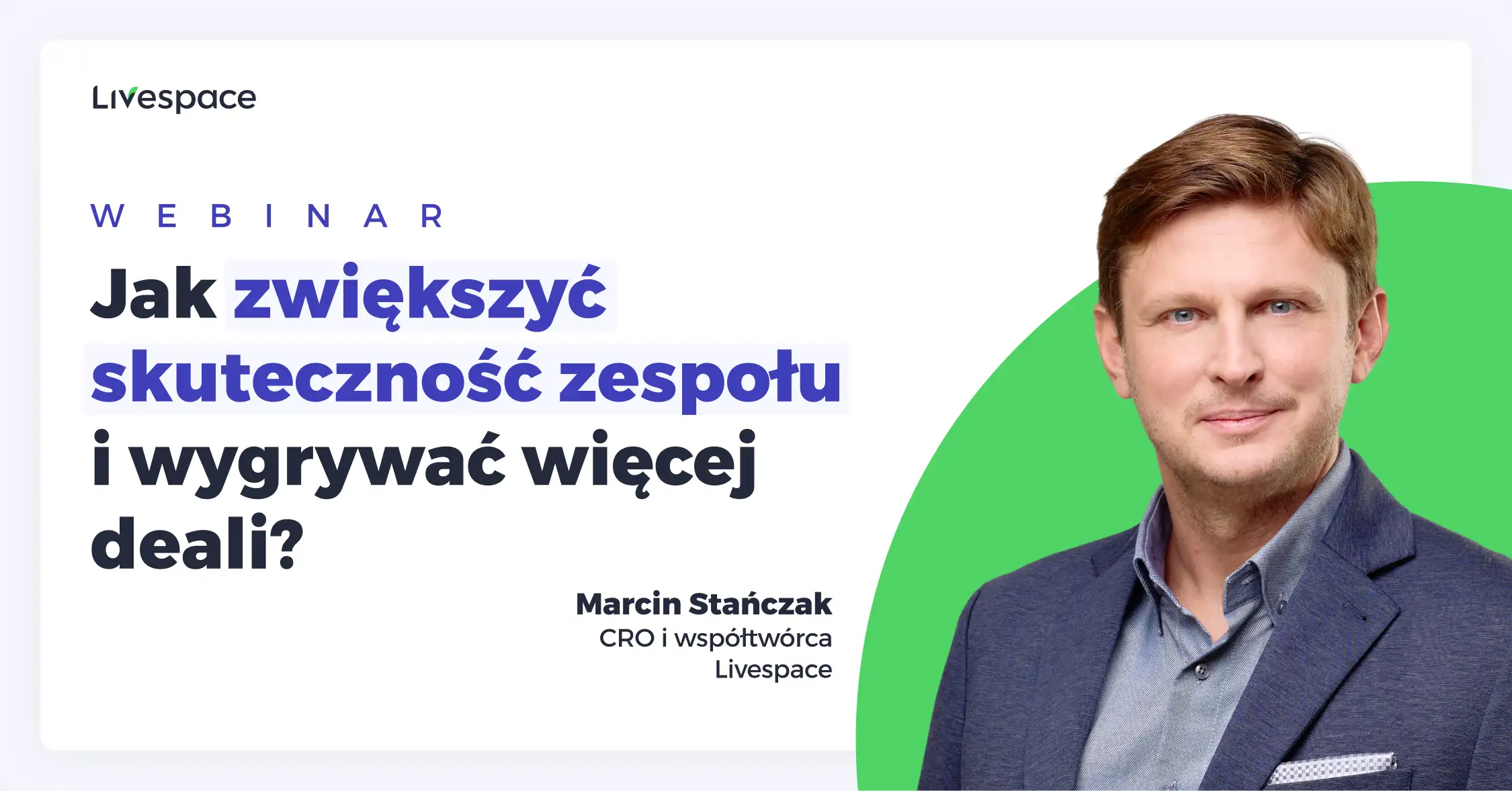 Podsumowanie webinaru: Jak zwiększyć skuteczność zespołu i wygrywać więcej deali