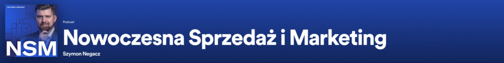 podcast Nowoczesna Sprzedaż i Marketing na Spotify