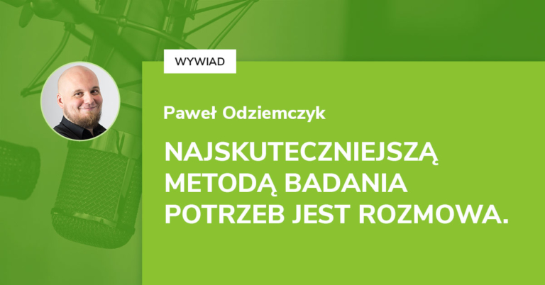 Badanie Potrzeb Klientów – Paweł Odziemczyk